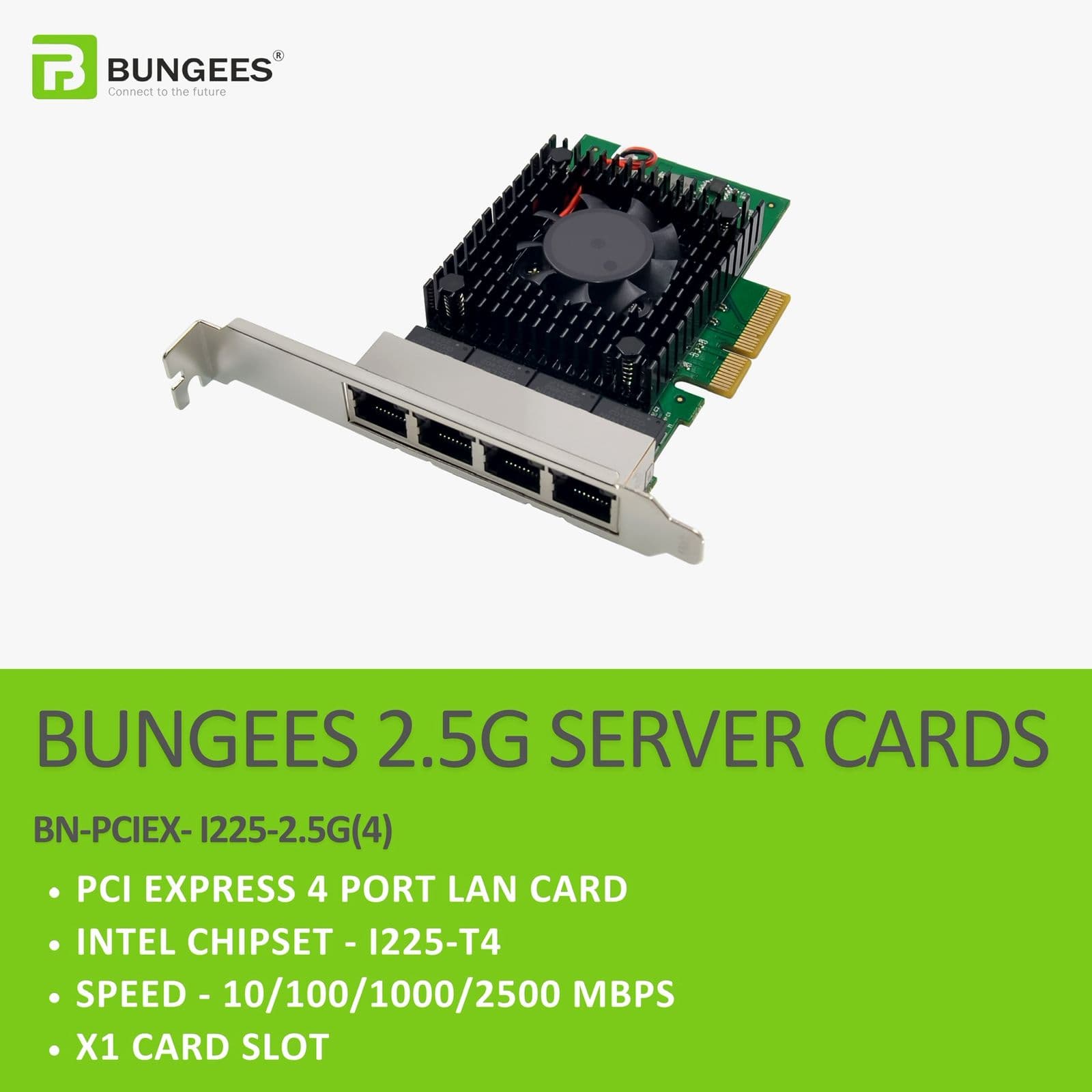 BUNGEES PCI EXPRESS X1  2.5G 4 PORT LAN CARD