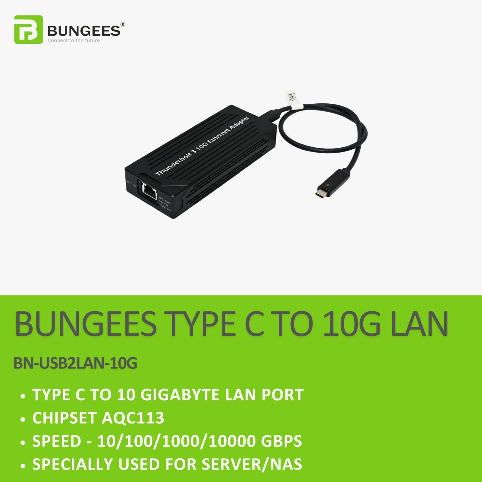 BUNGEES Type C TO 10 GIGABYTE LAN PORT