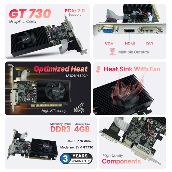 EVM Nvidia Graphic Card GT730 4GB DDR3 With HDMI, DVI, VGA Port