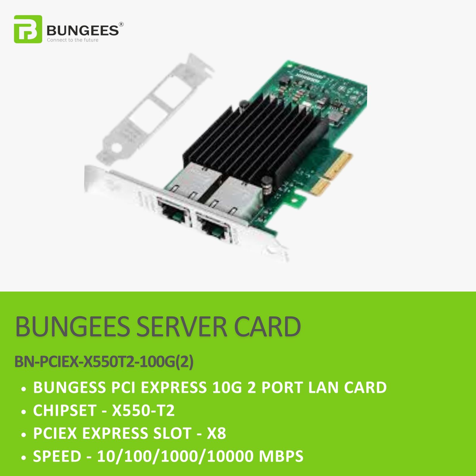 BUNGEES PCI EXPRESS X8 10G 2 PORT LAN CARD X550-T2